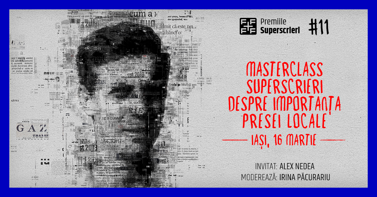 Masterclass Superscrieri IAȘI: Alex Nedea